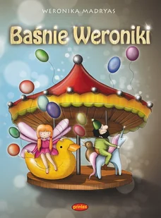 Printex Baśnie Weroniki - WERONIKA MADRYAS - Baśnie, bajki, legendy Printex Baśnie Weroniki - WERONIKA MADRYAS - Baśnie, bajki, legendy - miniaturka - grafika 1