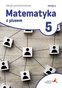 Matematyka. Klasa 5. Szkoła podstawowa. S Lekcje powtórzeniowe - Podręczniki dla szkół podstawowych - miniaturka - grafika 1