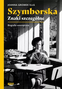 Szymborska Znaki szczególne Joanna Gromek-Illg - Biografie i autobiografie - miniaturka - grafika 1