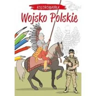 Powieści i opowiadania - Kiełbasiński Krzysztof Kolorowanka Polskie wojsko - miniaturka - grafika 1