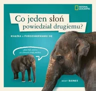 Książki edukacyjne - Co jeden słoń powiedział drugiemu? Książka o porozumiewaniu się - miniaturka - grafika 1