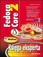 Systemy operacyjne i oprogramowanie - Fedora Core 2. Księga eksperta - miniaturka - grafika 1