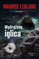 Kryminały - CM Jakub Jagiełło Wydrążona iglica (Arsene Lupin) Maurice Leblanc - miniaturka - grafika 1