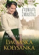 Obcojęzyczne książki historyczne - Lwowska kołysanka. Dwa miasta. Tom 1 - miniaturka - grafika 1