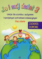 Materiały pomocnicze dla nauczycieli - Harmonia JA I MÓJ ŚWIAT 3 Lekcje dla uczniów z autyzmem i specjalnymi potrzebami edukacyjnymi Etap zdania Zadania domowe - Praca zbiorowa - miniaturka - grafika 1