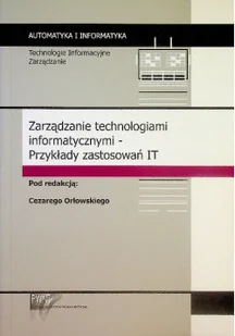 Zarządzanie technologiami informatycznymi Przykłady zastosowań IT - Bezpieczeństwo - miniaturka - grafika 1