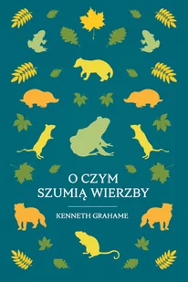 O czym szumią wierzby - Książki edukacyjne - miniaturka - grafika 1
