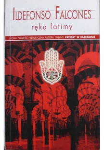 Ildefonso Falcones Ręka Fatimy - Proza obcojęzyczna - miniaturka - grafika 1