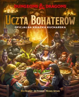Dungeons & Dragons. Uczta Bohaterów. Oficjalna książka kucharska - Znak Literanova - Książki kucharskie - miniaturka - grafika 1