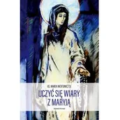 Religia i religioznawstwo - WAM Uczyć się wiary z Maryją - Marek Wójtowicz - miniaturka - grafika 1