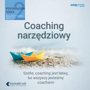 Psychologia szefa 2. Coaching narzędziowy - Audiobooki - biznes i ekonomia - miniaturka - grafika 1
