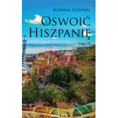 Przewodniki - Oswoić Hiszpanię T.3 - miniaturka - grafika 1