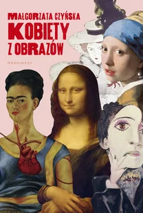 Kobiety z obrazów Małgorzata Czyńska - Książki o kulturze i sztuce - miniaturka - grafika 2