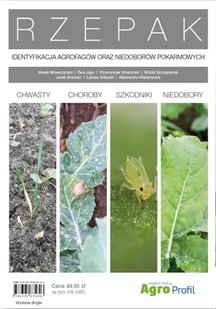 Rzepak. Identyfikacja Agrofagów oraz Niedoborów Pokarmowych - Czasopisma - miniaturka - grafika 1