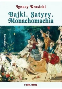 Bajki, Satyry, Monachomachia - Lektury szkoła podstawowa - miniaturka - grafika 3