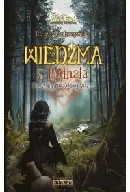 W poszukiwaniu Siódmej Siostry. Wiedźma z Podhala. Tom 3 - Luiza Dobrzyńska - Fantasy - miniaturka - grafika 1