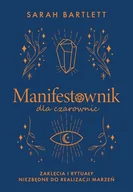 Poradniki hobbystyczne - Manifestownik dla czarownic - Sarah Bartlett - miniaturka - grafika 1