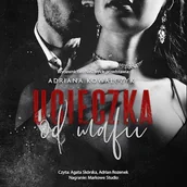 Audiobooki - romanse - Ucieczka od mafii Adriana Kowalczyk - miniaturka - grafika 1