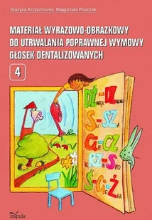 Impuls Materiał wyrazowo-obrazkowy do utrwalania poprawnej wymowy głosek dentalizowanych. Tom 4 Grażyna Krzysztoszek, Małgorzata Piszczek - Książki edukacyjne - miniaturka - grafika 1