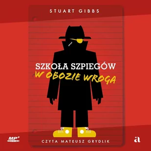 Szkoła szpiegów. W obozie wroga - Audiobooki dla dzieci i młodzieży - miniaturka - grafika 1