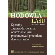 Podręczniki dla szkół wyższych - Jaworski Andrzej Hodowla lasu T.1 Sposoby zagospodarowania.. w.2 - miniaturka - grafika 1
