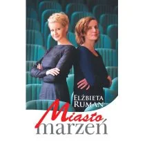 Bernardinum Miasto marzeń - Elżbieta Ruman - Powieści - miniaturka - grafika 1