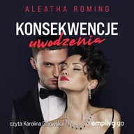 Audiobooki - literatura piękna - Konsekwencje uwodzenia. Tom 4 - miniaturka - grafika 1