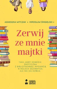 Zerwij ze mnie majtki - E-booki - romanse - miniaturka - grafika 1