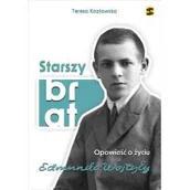 Biografie i autobiografie - Starszy brat. Opowieść o życiu Edmunda Wojtyły - miniaturka - grafika 1