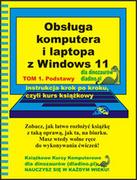 Obsługa komputera i laptopa z Windows 11. Tom 1