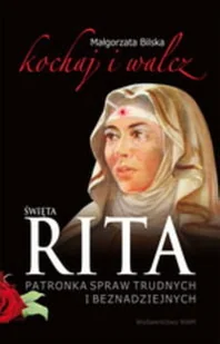 WAM Święta Rita patronka spraw trudnych i beznadziejnych - Małgorzata Bilska - Religia i religioznawstwo - miniaturka - grafika 2