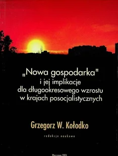 Nowa gospodarka i jej implikacje dla długookresowego wzrostu w krajach posocjalistycznych - Ekonomia - miniaturka - grafika 1