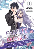 E-booki obcojęzyczne - Fake It to Break It! I Faked Amnesia to Break Off My Engagement and Now He's All Lovey-Dovey?! Volume 1 - miniaturka - grafika 1