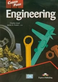 Express Publishing LLoyd Charles,  Frazier James A Career Paths Engineering