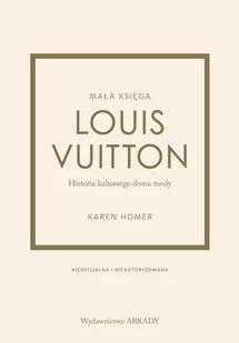 Arkady Louis Vuitton Historia kultowego domu mody - Kulturoznawstwo i antropologia - miniaturka - grafika 1