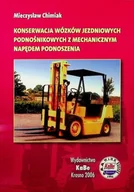Książki o kulturze i sztuce - Konserwacja wózków jezdniowych podnośnikowych z mechanicznym napędem podnoszenia - miniaturka - grafika 1