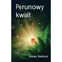Sorus Perunowy kwiat Roman Radziusz - Poezja - miniaturka - grafika 1