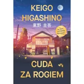 Literatura obyczajowa - Cuda za rogiem - Keigo Higashino - książka - miniaturka - grafika 1