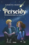 Literatura obyczajowa - Gwieździste niebo nad nami Tom 1 Perseidy - Katarzyna Grabowska - miniaturka - grafika 1