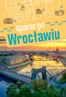 Książki podróżnicze - Spacer po Wrocławiu - miniaturka - grafika 1