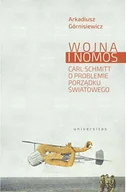 E-booki - nauka - Wojna i nomos. Carl Schmitt o problemie porządku światowego - miniaturka - grafika 1