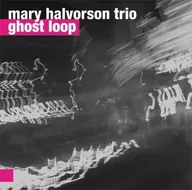 Jazz, Blues - Ghost Loop CD) Mary Halvorson Trio - miniaturka - grafika 1