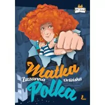 MATKA POLKA - Zuzanna Orlińska - Baśnie, bajki, legendy - miniaturka - grafika 2