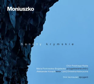 Chór Polskiego Radia Moniuszko Sonety krymskie - Muzyka klasyczna - miniaturka - grafika 1