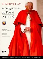 Religia i religioznawstwo - Benedykt XVI. Pielgrzymka do Polski 2006 - miniaturka - grafika 1