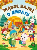 Baśnie, bajki, legendy - Mądre bajki o empatii - miniaturka - grafika 1