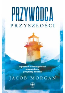 Przywódca przyszłości - Rozwój osobisty - miniaturka - grafika 2