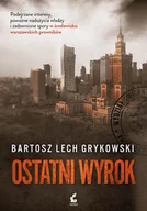 Kryminały - Ostatni wyrok - Bartosz Lech Grykowski - ebook - miniaturka - grafika 1