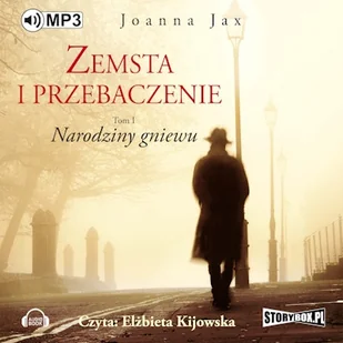 Zemsta i przebaczenie Tom 1. Narodziny gniewu Joanna Jax - Audiobooki - literatura piękna - miniaturka - grafika 1