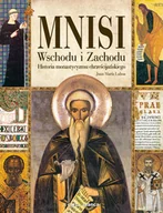 Religia i religioznawstwo - Mnisi wschodu i zachodu. Historia monastycyzmu chrześcijańskiego - miniaturka - grafika 1
